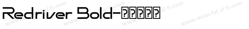 Redriver Bold字体转换